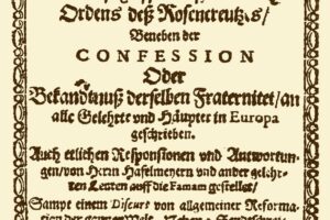 La Fama Fraternitatis : une publication de l’Ordre de la Rose-Croix